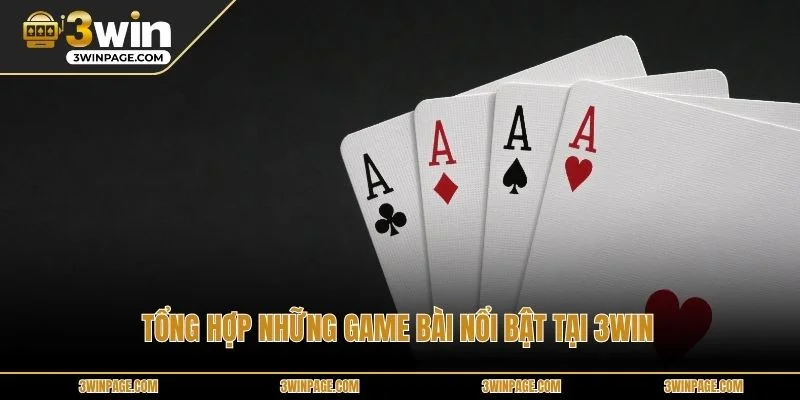 Tổng hợp những game bài nổi bật tại 33WIN