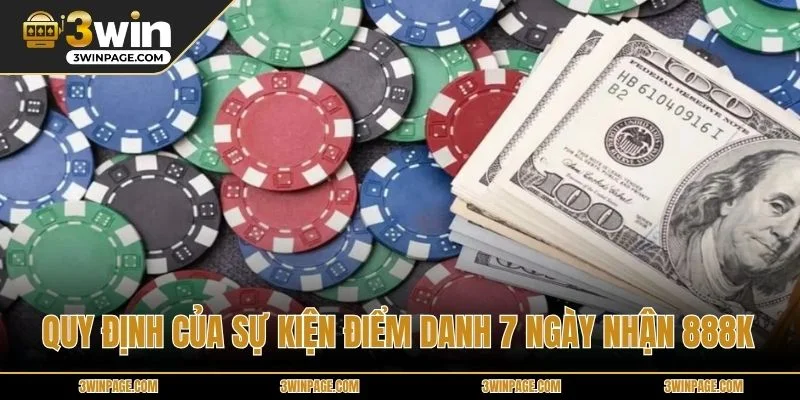 Quy định của sự kiện Điểm Danh 7 Ngày Nhận 888k